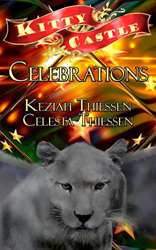 Celebrations (Kitty Castle Book 6)